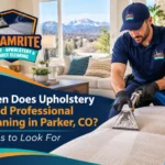 When Does Upholstery Need Professional Cleaning in Parker, CO? Signs to Look For
